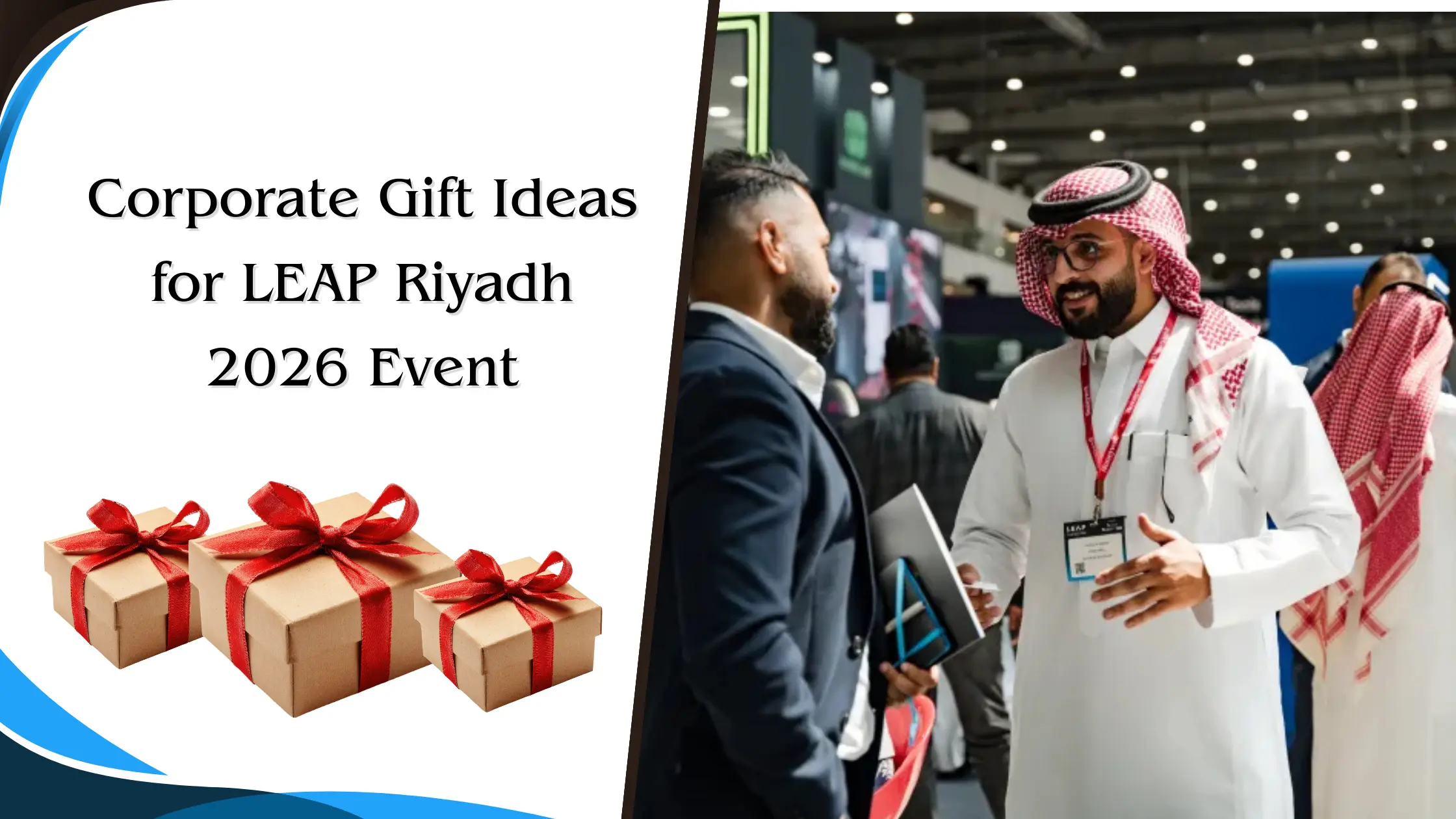 Corporate Gift Ideas for LEAP Riyadh 2026 Event